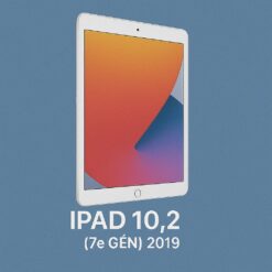iPad 10.2 (7e Gén) 2019"