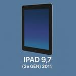 iPad 9.7 (2e Gén) 2011"